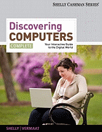 Discovering Computers, Complete: Your Interactive Guide to the Digital World
