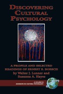 Discovering Cultural Psychology: A Profile and Selected Readings of Ernest E. Boesch (PB)