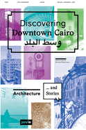 Discovering Downtown Cairo: Architecture and Stories