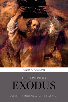 Discovering Exodus - Hawkins, Ralph K.