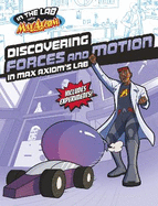 Discovering Forces and Motion in Max Axiom's Lab