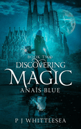 Discovering Magic: Ana?s Blue Book Two