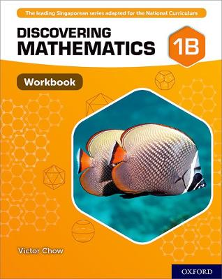 Discovering Mathematics: Workbook 1B - Chow, Victor