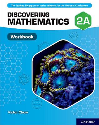 Discovering Mathematics: Workbook 2A - Chow, Victor