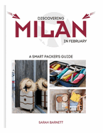 Discovering Milan in February: A Smart Packer's Guide