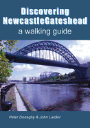 Discovering Newcastle Gateshead: A Walking Guide