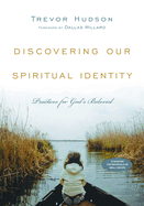 Discovering Our Spiritual Identity: Practices for God's Beloved