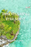 Discovering Paradise: An Insider's Guide to the Best of Hawaii