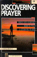 Discovering Prayer: Lion Manual, New Style - Knowles, Andrew