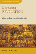 Discovering Revelation: Content, Interpretation, Reception