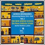 Discovering Russia, 1910 - 1940, Vol. 2: The New Jewish School