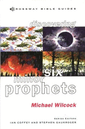 Discovering Six Minor Prophets: Understanding The Signs Of The Times
