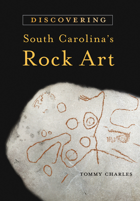 Discovering South Carolina's Rock Art - Charles, Tommy