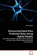 Discovering Stock Price Prediction Rules Using Hybrid Models