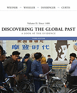 Discovering the Global Past: A Look at the Evidence, Volume II: Since 1400