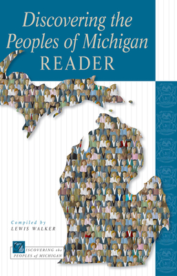 Discovering the Peoples of Michigan Reader - Walker, Lewis (Editor)