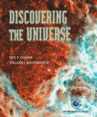 Discovering the Universe - Comins, Neil F., and Kaufmann, William J., and Kaufmann III, William J.