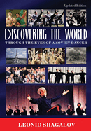 Discovering The World: Through The Eyes Of A Soviet Dancer