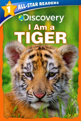 Discovery All-Star Readers: I Am a Tiger Level 1 - Froeb, Lori C