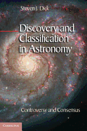 Discovery and Classification in Astronomy: Controversy and Consensus