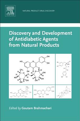 Discovery and Development of Antidiabetic Agents from Natural Products: Natural Product Drug Discovery - Brahmachari, Goutam