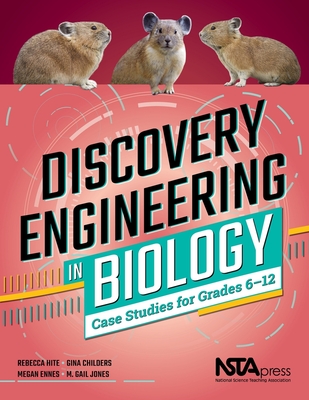 Discovery Engineering in Biology: Case Studies for Grades 6-12 - Jones, M