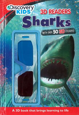 Discovery Kids 3D Readers Sharks: A 3D Book That Brings Learning to Life - Amos, Janine, and Collier, Christopher (Consultant editor), and Howe, Alan (Consultant editor)