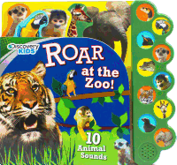 Discovery Kids Roar at the Zoo!: 10 Animal Sounds