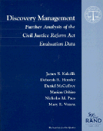 Discovery Management: Further Analysis of the Civil Justice Reform ACT, Evaluation Data - Kakalik, James S, and Judicial Conference of the United States
