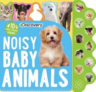 Discovery Noisy Baby Animals: 10 Baby Animal Sounds