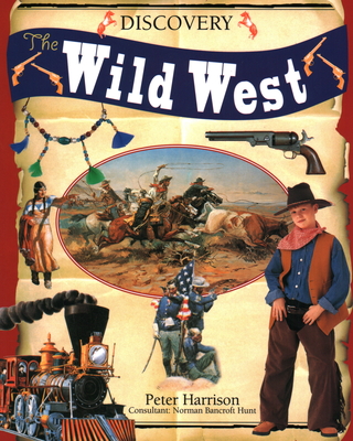 Discovery the Wild West - Harrison, Peter