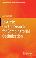 Discrete Cuckoo Search for Combinatorial Optimization