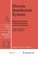 Discrete Hamiltonian Systems - Ahlbrandt, Calvin (Editor), and Peterson, A C (Editor)