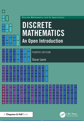 Discrete Mathematics: An Open Introduction - Levin, Oscar