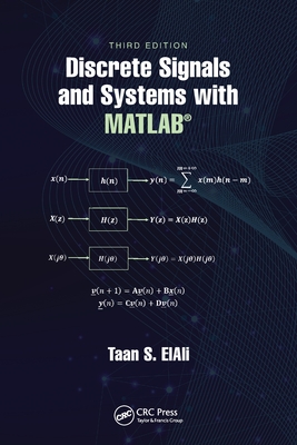 Discrete Signals and Systems with MATLAB(R) - Elali, Taan S
