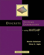 Discrete Systems Laboratory Using MATLAB - Schetzen, Martin, and Ingle, Vinay K
