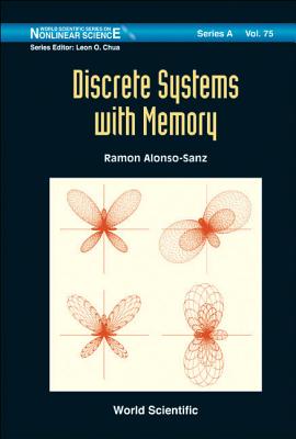 Discrete Systems With Memory - Alonso-sanz, Ramon