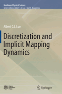 Discretization and Implicit Mapping Dynamics