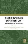 Discrimination and Employment Law: International Legal Perspectives