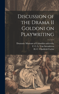 Discussion of the Drama II Goldoni on Playwriting