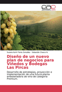 Diseo de un nuevo plan de negocios para Viedos y Bodegas Las Pircas