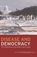 Disease and Democracy: The Industrialized World Faces AIDS