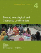Disease Control Priorities, Volume 4: Mental, Neurological, and Substance Use Disorders