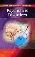 Disease & Drug Consult: Psychiatric Disorders