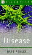 Disease - Ridley, Matt