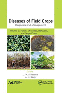 Diseases of Field Crops Diagnosis and Management: Volume 2: Pulses, Oil Seeds, Narcotics, and Sugar Crops