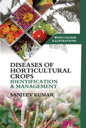 Diseases of Horticultural Crops: Identification and Management (With Colour Illustrations)