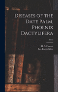 Diseases of the Date Palm, Phoenix Dactylifera; B522