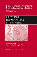 Diseases of the Gastrointestinal Tract and Associated Infections, an Issue of Infectious Disease Clinics: Volume 24-4