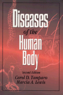 Diseases of the Human Body - Tamparo, Carol D, PhD, CMA-A, and Lewis, Marcia A., EdD, RN, CMA-AC